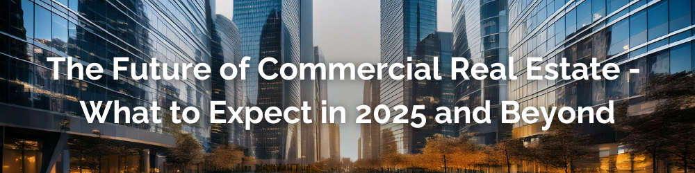The Future of Commercial Real Estate