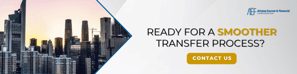 Ready for a smoother transfer process? Contact us.