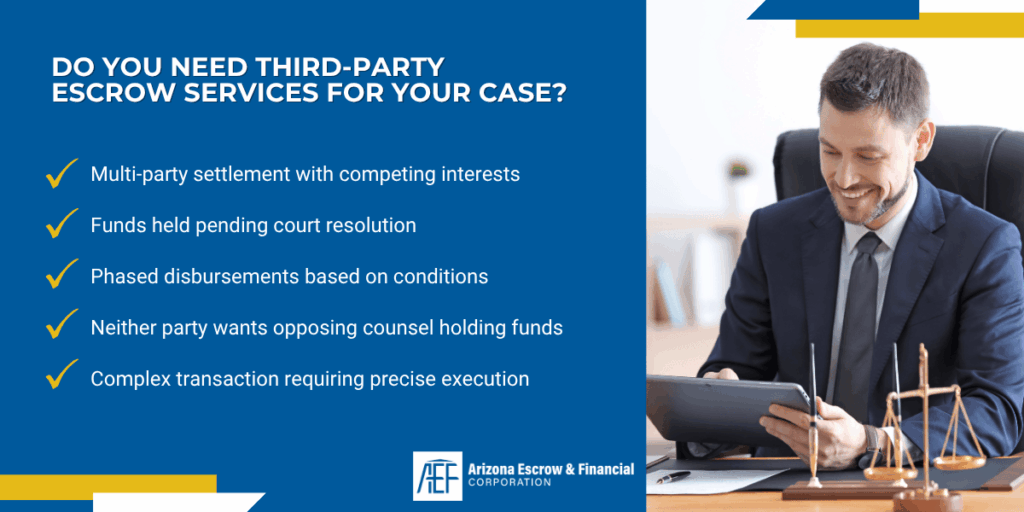 Do you need third party escrow services for your case?