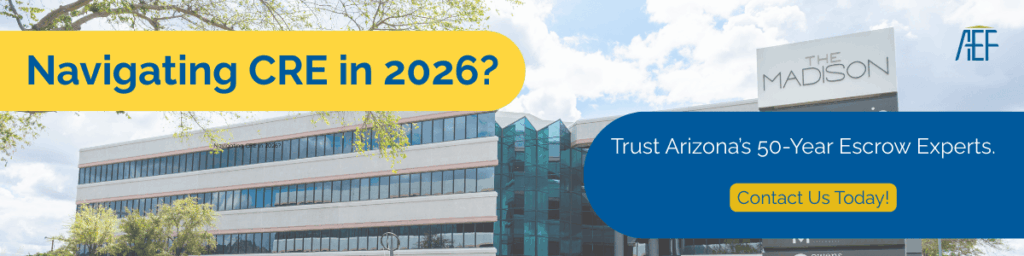 AEF Blog – Dec Market Update – CTA (1) Navigating CRE in 2026? Trust our escrow experts.