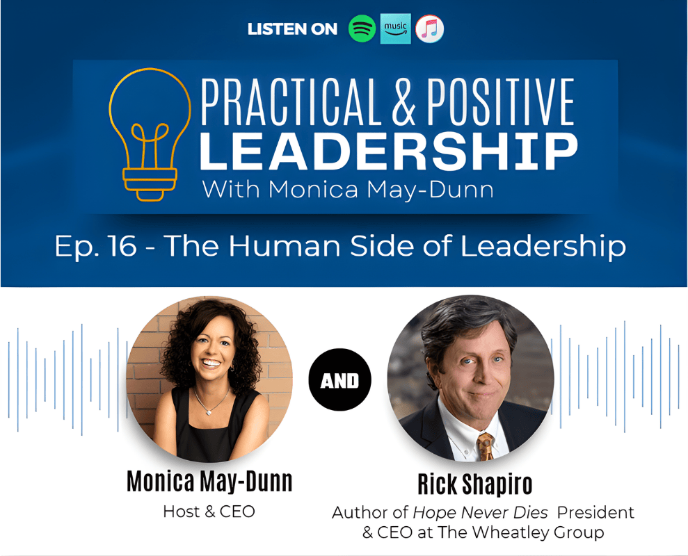 Practical & Positive Leadership with Rick Shapiro