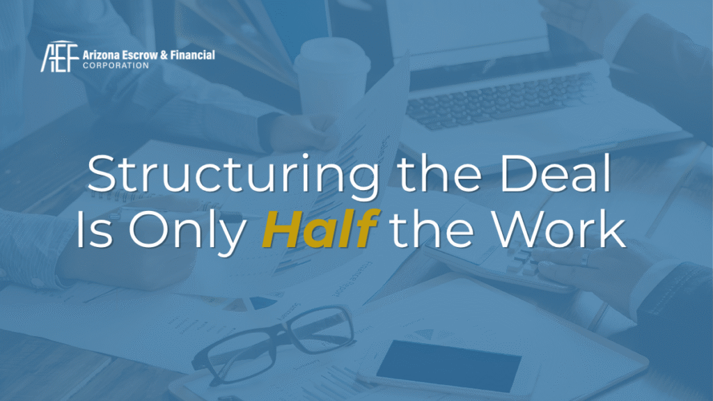 AEF blog: Structuring the Deal, Half the Work One pair of hands is holding up some papers while another hand rests on a calculator by a laptop. Words on image: Structuring the Deal Is Only Half the Work