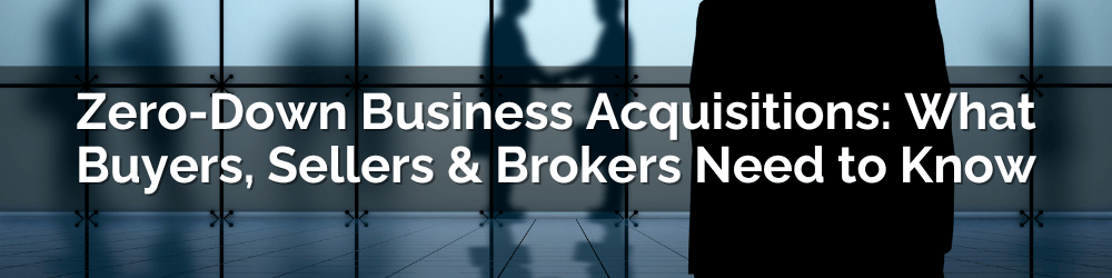 AEF – Lisa Riley Blog_Header Shadowy image of two professionally dressed people shaking hands. Title reads: Zero-Down Business Acquisitions: What Buyers, Sellers & Brokers Need to Know.